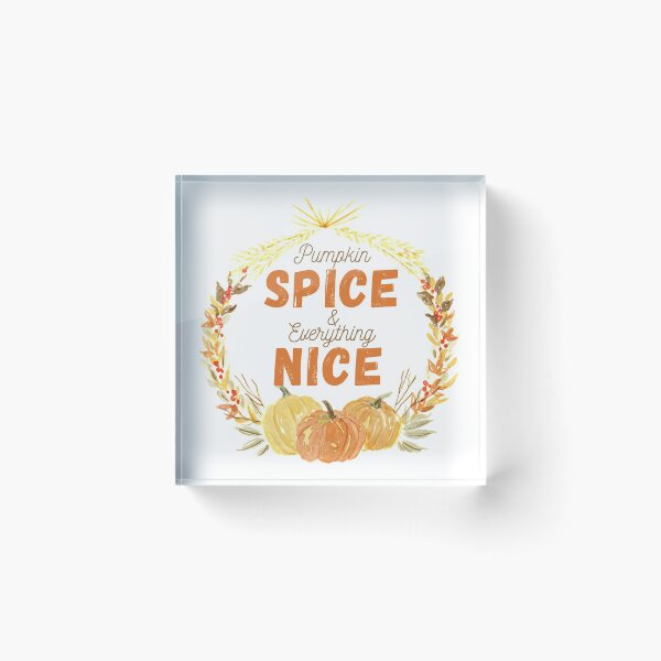 Item preview, Pumpkin Spice And Everything Nice designed and sold by EyanShop.