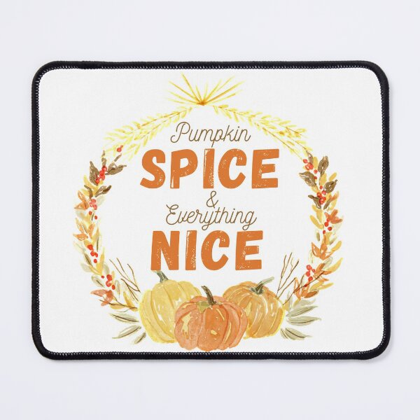 Item preview, Pumpkin Spice And Everything Nice designed and sold by EyanShop.