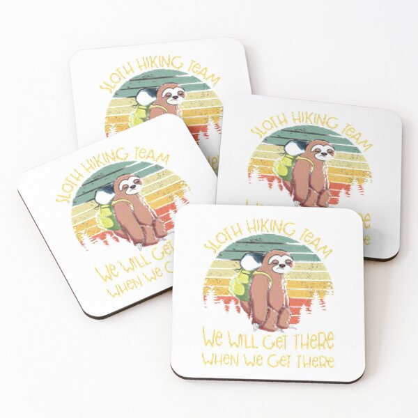 Item preview, Sloth Hiking Team we will get there when we get there designed and sold by Marakstore.