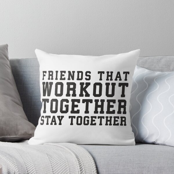 Item preview, Friends That Work Out Together Stay Together designed and sold by Fitspire Apparel.