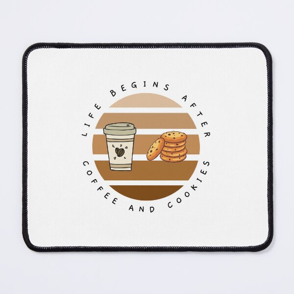 Item preview, Life Begins After Coffee And Cookies designed and sold by bsrishika.