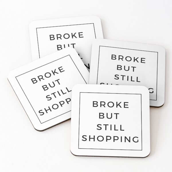 Item preview, Broke but still shopping; 13 Pro Max iPhone Cases designed and sold by BeskrajemM.