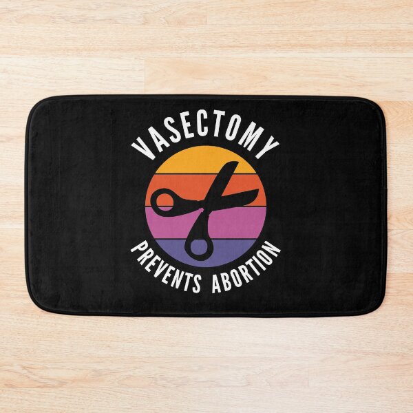 Item preview, Vasectomy Prevents Abortion designed and sold by Club7Studios.