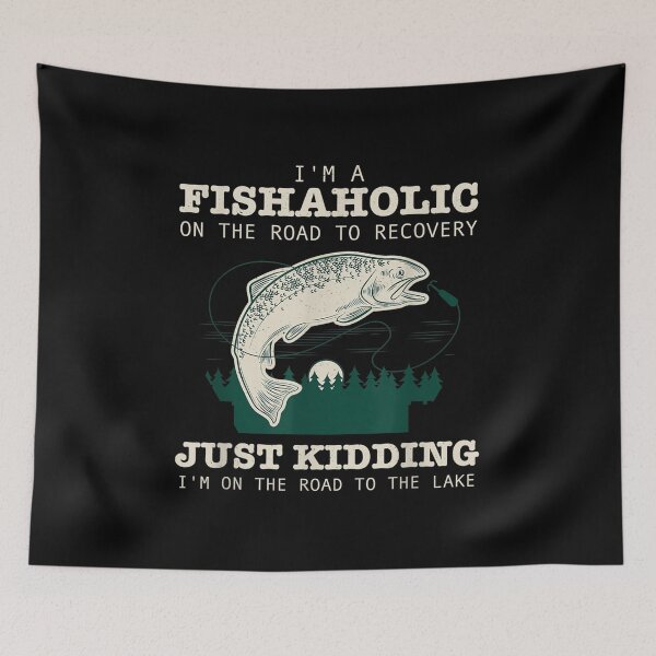 Item preview,  Fishaholic Just Kidding Road designed and sold by caral8.