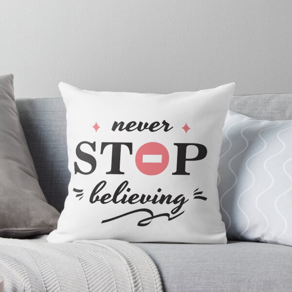 Item preview, Never Stop Believing designed and sold by Y-Muqsit.