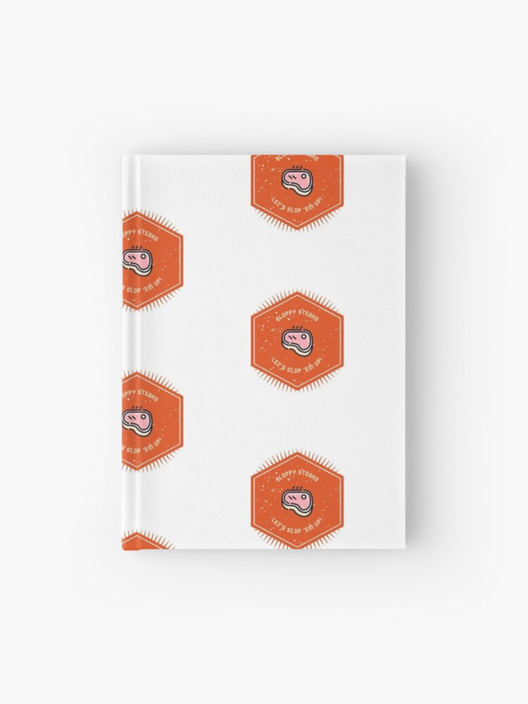 Let's slop 'em up! Hardcover Journal for Sale by art-fox