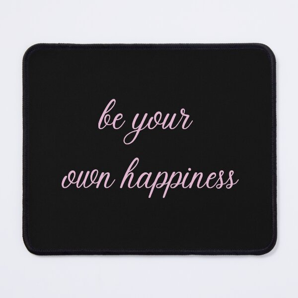 Item preview, be your own happiness black and pink designed and sold by LePetitAtelierG.