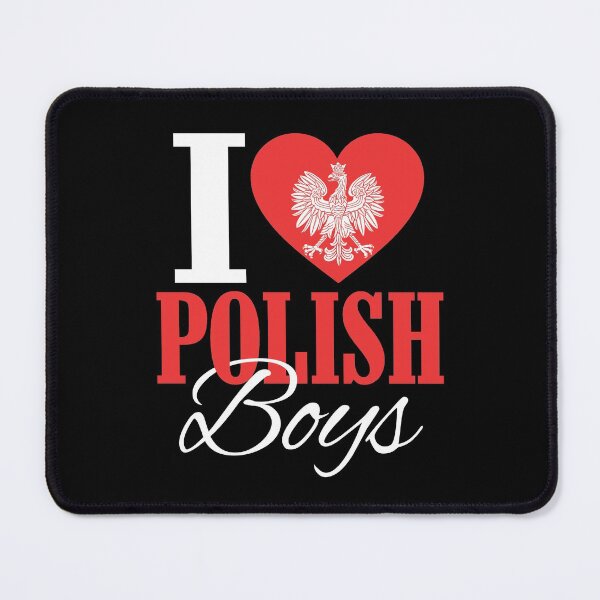 Item preview, I Love Polish Boys designed and sold by jaygo.