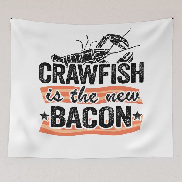 Item preview, Crawfish Is The New Bacon Funny Crawfish designed and sold by Stronzi.