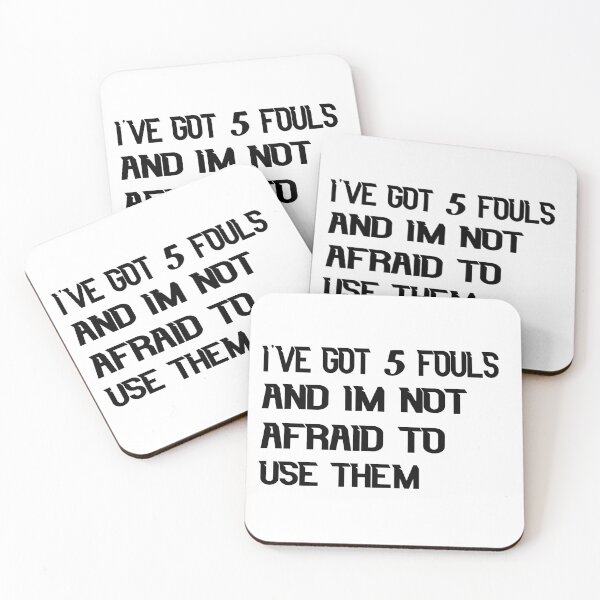 Item preview, I've Got Five Fouls And I'm Not Afraid To Use Them Gift Funny Quotes Basketball designed and sold by ChanUus.