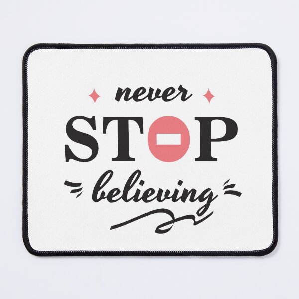 Item preview, Never Stop Believing designed and sold by Y-Muqsit.