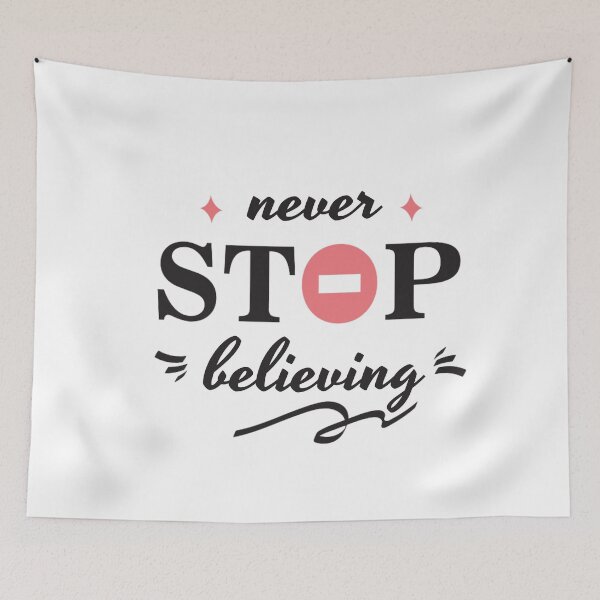 Item preview, Never Stop Believing designed and sold by Y-Muqsit.
