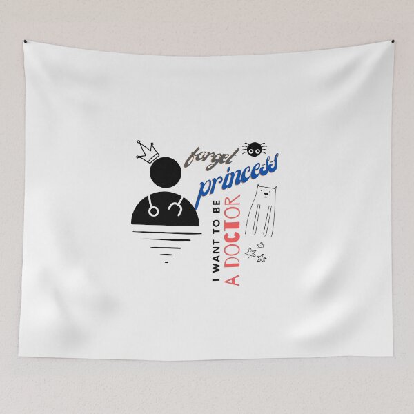 Item preview, Forget Princess I Want To Be A Doctor Design designed and sold by LapuniStore.