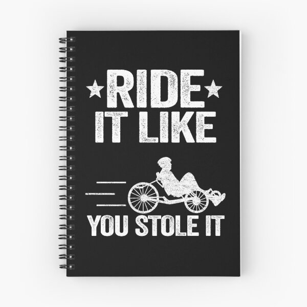 Item preview, Ride It Like You Stole It Funny Recumbent Bike designed and sold by Stronzi.