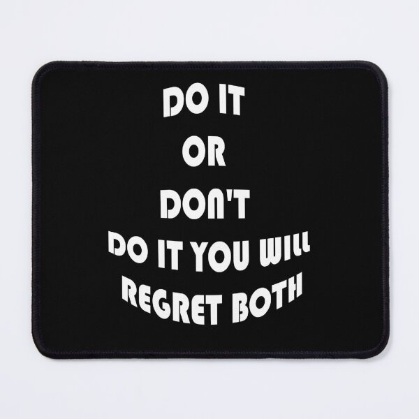 Item preview,  do it or don't do it you will regret both designed and sold by Anoirshop ⭐⭐⭐⭐⭐.