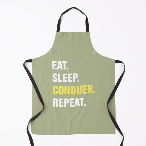 Item preview, Eat Sleep Conquer Repeat designed and sold by MazeCustom1.