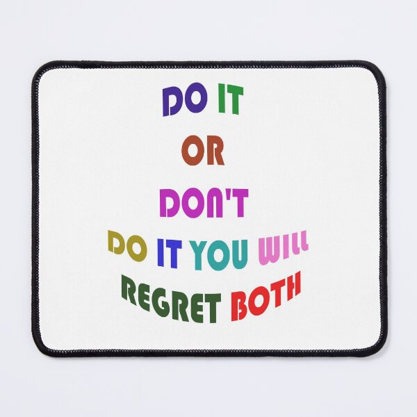 Item preview, do it or don't do it you will regret both designed and sold by Anoirshop ⭐⭐⭐⭐⭐.