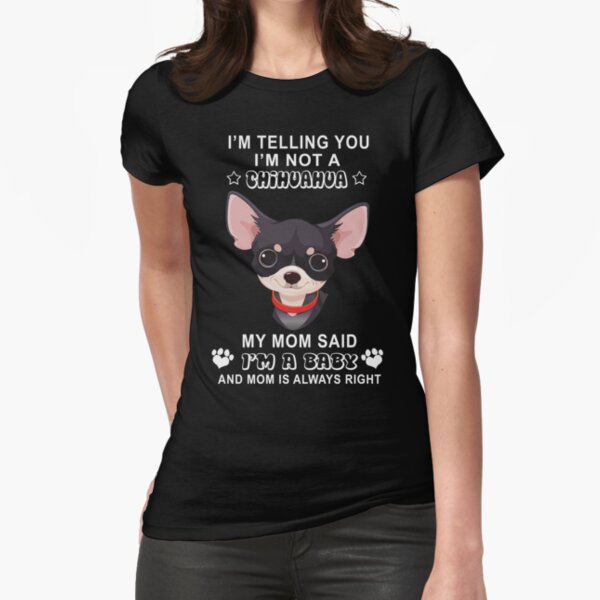 Chihuahua mom t clearance shirt