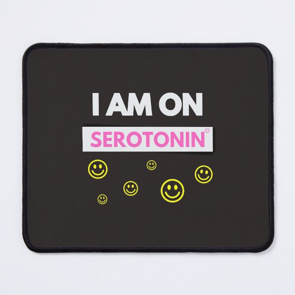 Item preview, I am on Serotonin designed and sold by DoherDesigns.