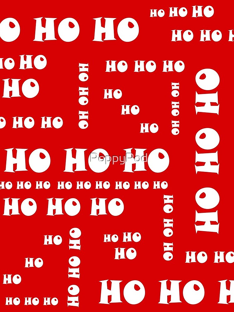 HO HO HO by PoppyPod