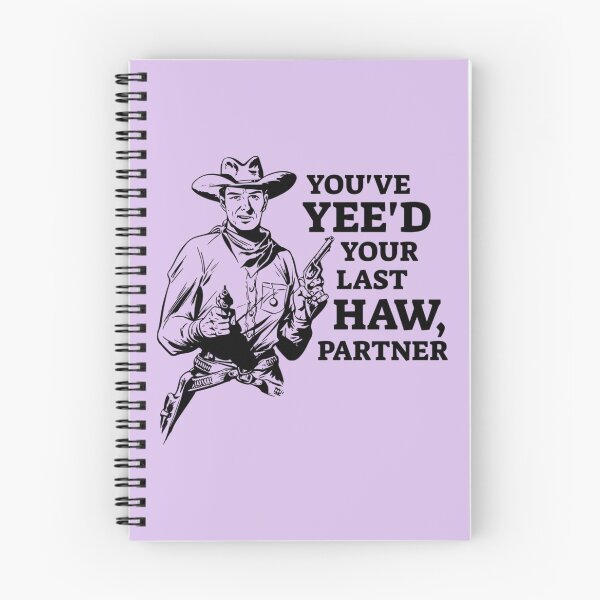 Item preview, You've Yee'd your last haw partner designed and sold by rendyTigerShop.
