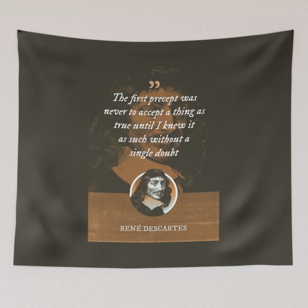 Item preview, René Descartes - The first precept was never to accept a thing as true until I knew it as such without a single doubt designed and sold by Syahrasi.