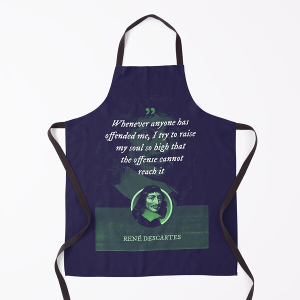 Item preview, René Descartes - Whenever anyone has offended me, I try to raise my soul so high that the offense cannot reach it designed and sold by Syahrasi.