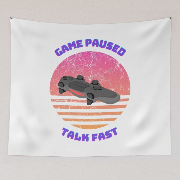 Item preview, Game Paused Talk Fast designed and sold by oufa.