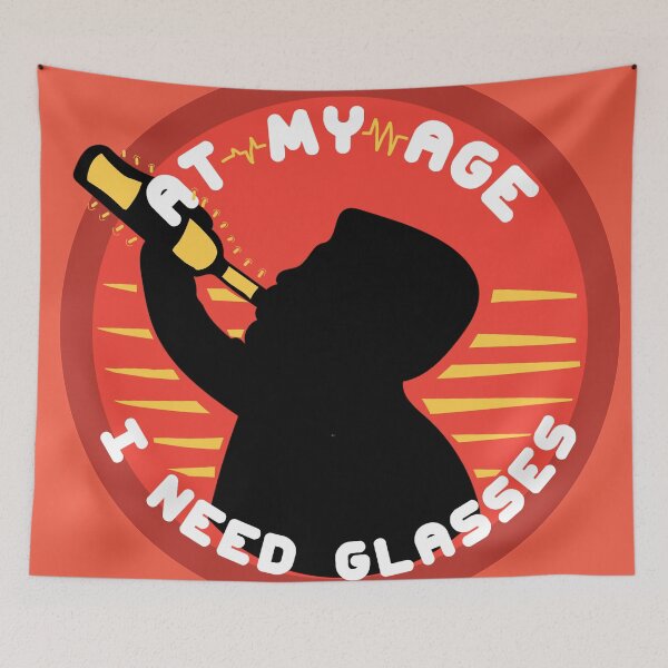 Item preview, At My Age I Need Glasses designed and sold by Artbysaeme.