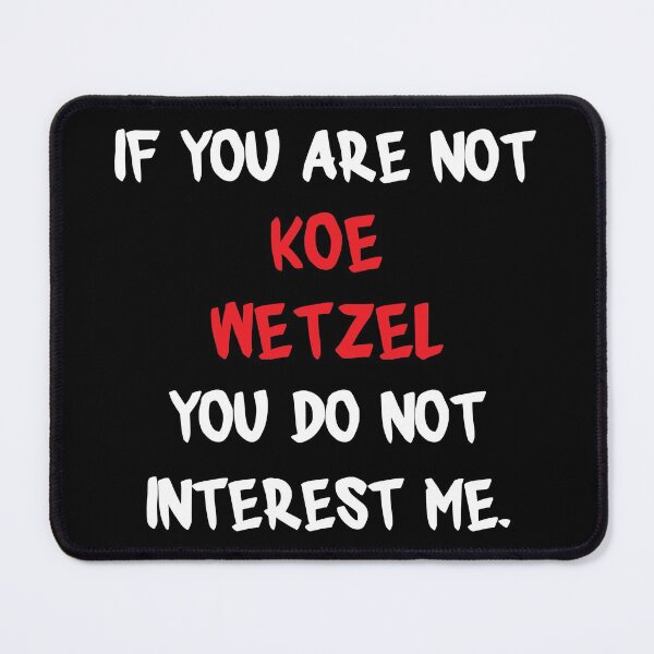 Item preview, If you are not - Koe Wetzel designed and sold by 2Girls1Shirt.