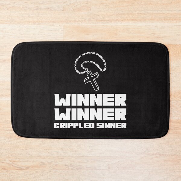 Item preview, Winner Winner Crippled Sinner designed and sold by Disabledland.