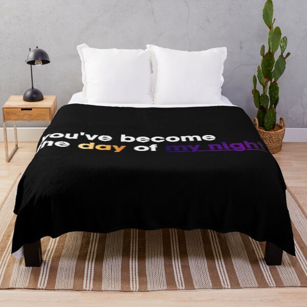 Item preview, you've become the day of my night designed and sold by mertcanglz.