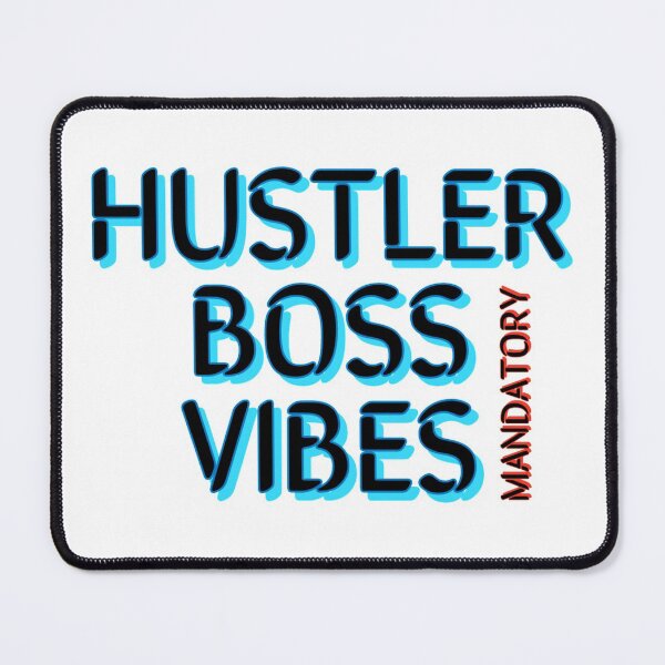 Item preview, Hustler boss vibes mandatory designed and sold by Mandatory.