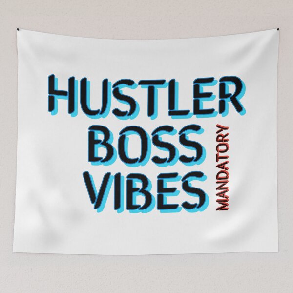 Item preview, Hustler boss vibes mandatory  designed and sold by Mandatory.