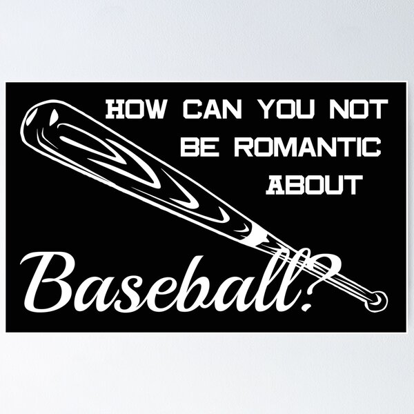 Item preview, Romantic About Baseball - White designed and sold by RoadRashPerf.
