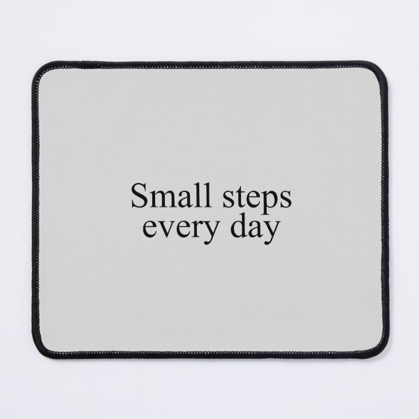 Item preview, Small Steps Every Day, Motivational quotes designed and sold by Minimalist Quotes and Sayings.