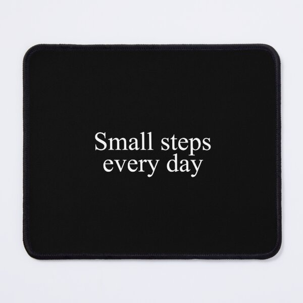 Item preview, Small Steps Every Day, Motivational quotes designed and sold by Minimalist Quotes and Sayings.