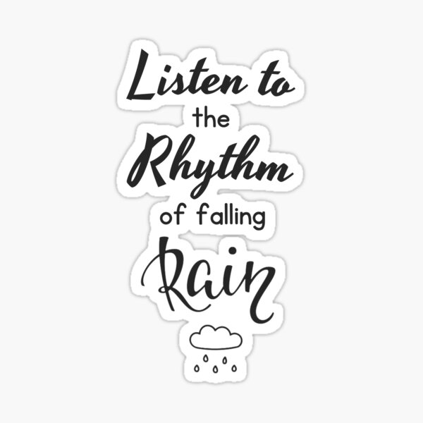 listen-to-the-rhythm-of-falling-rain-sticker-for-sale-by-y-muqsit