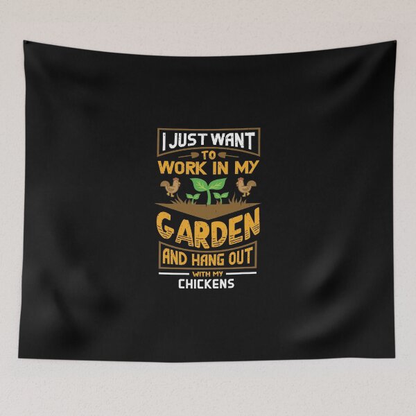 Item preview, I just want to work in my garden and hang out with my chickens designed and sold by Petartist.