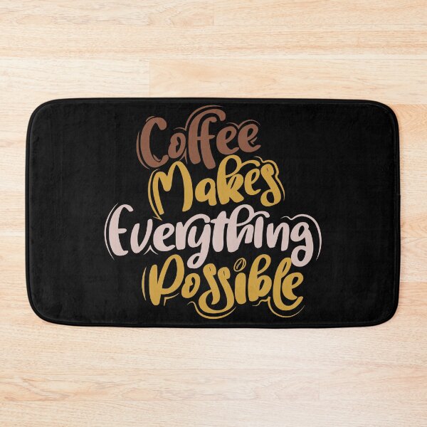 Item preview, Coffee Makes Everything Possible designed and sold by TH3--DESIGNER.