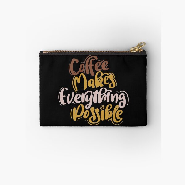 Item preview, Coffee Makes Everything Possible designed and sold by TH3--DESIGNER.