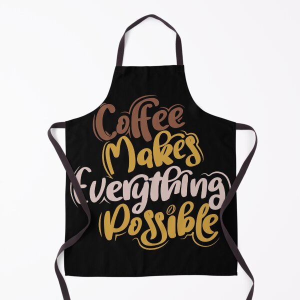 Item preview, Coffee Makes Everything Possible designed and sold by TH3--DESIGNER.