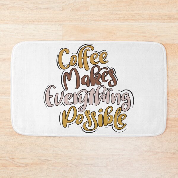 Item preview, Coffee Makes Everything Possible designed and sold by TH3--DESIGNER.