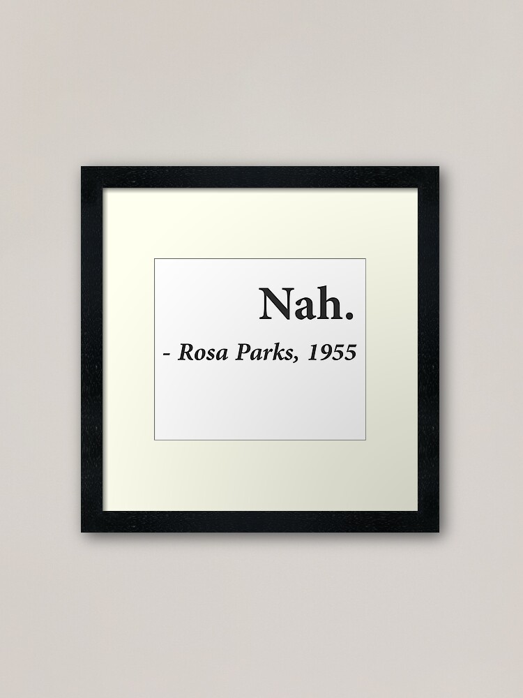 rosa parks nah quote