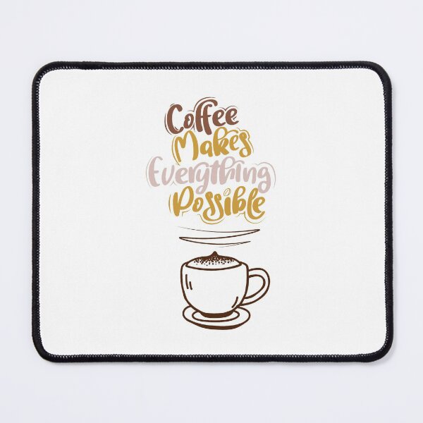Item preview, Coffee Makes Everything Possible designed and sold by TH3--DESIGNER.