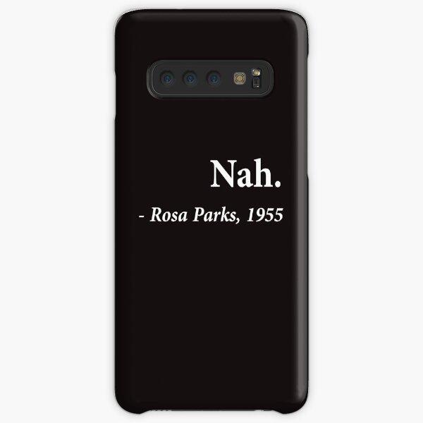 Nah Rosa Parks Quote Samsung Galaxy Snap Case