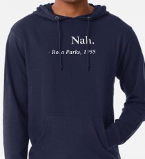 Sudadera con capucha ligera Cita de Nah Rosa Parks