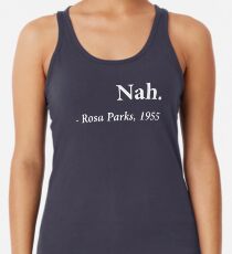Camiseta con espalda nadadora Cita de Nah Rosa Parks