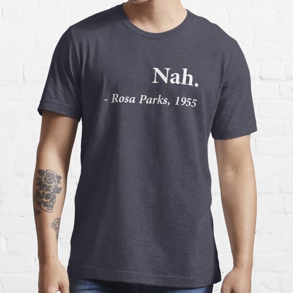 rosa parks quote t shirt