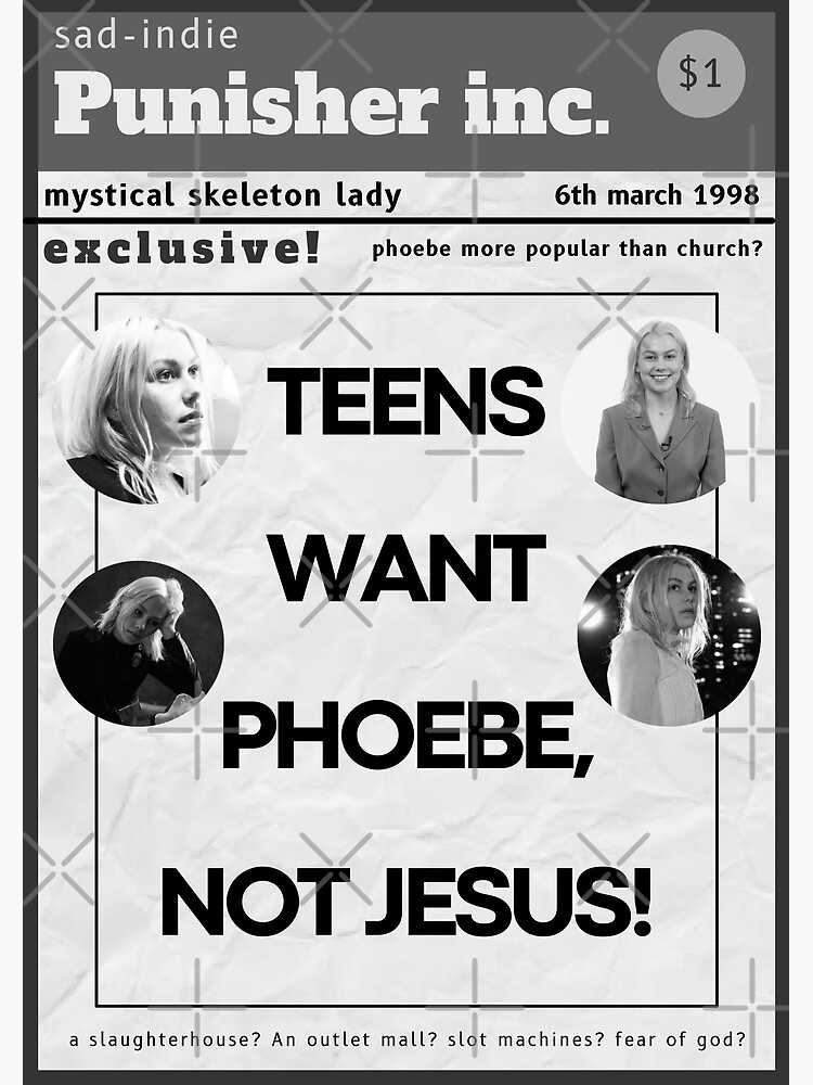 Teens Want Phoebe Bridgers Not Jesus Poster Design Poster For Sale By Curlinashop Redbubble